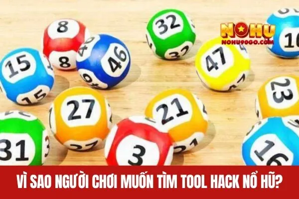 Tool Hack Nổ Hũ Bí Kíp Kiếm Thưởng Dễ Dàng Cho Người Chơi? 2 Vì Sao Người Chơi Muốn Tìm Tool Hack Nổ Hũ